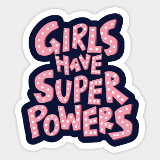 Girls have super power Sticker